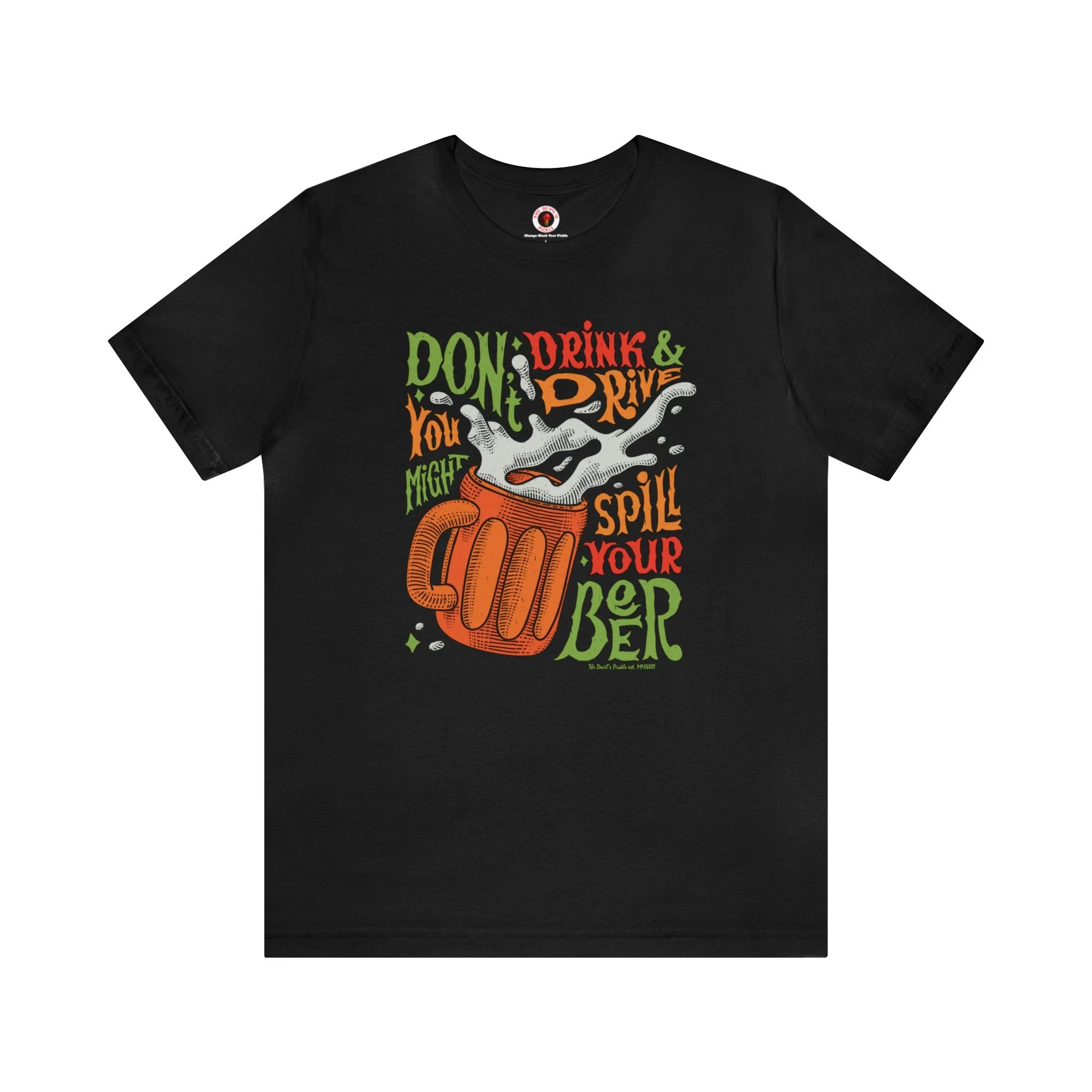 Don't Drink and Drive T-Shirt