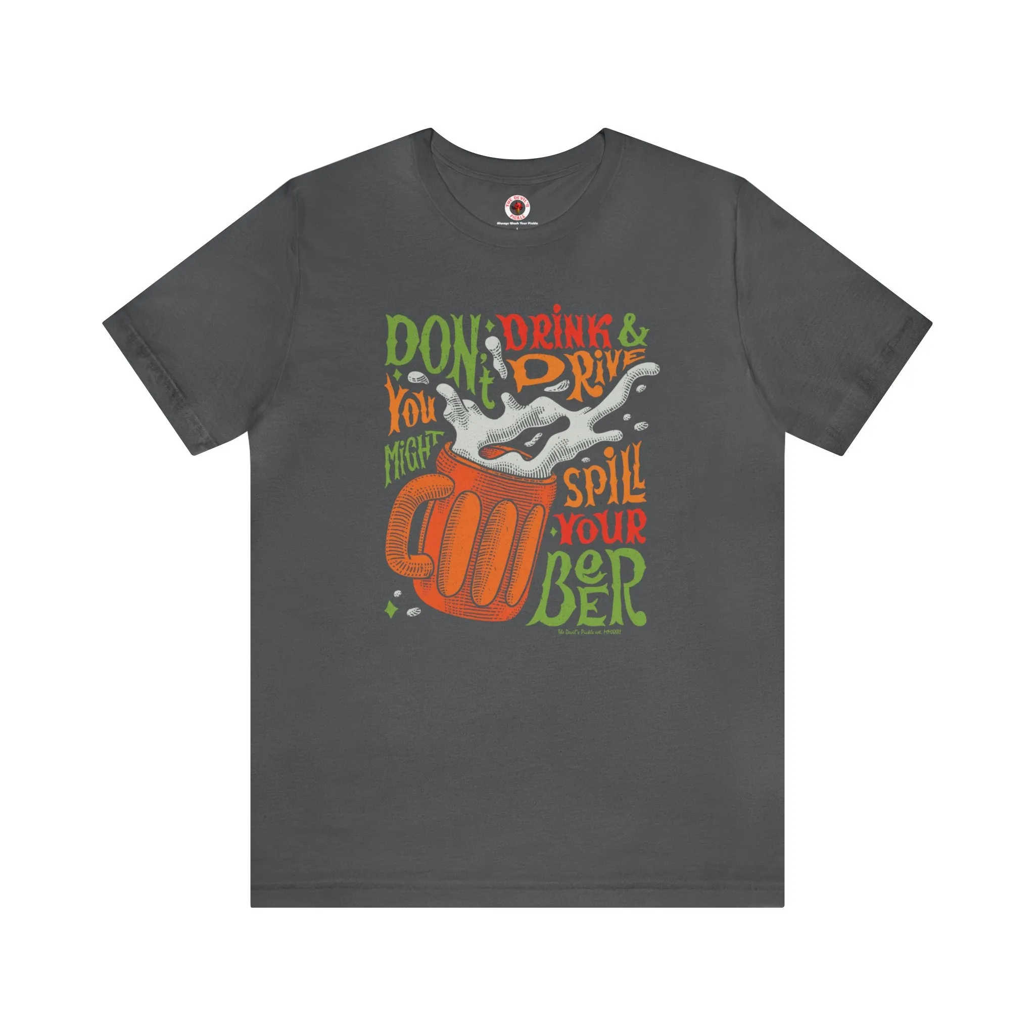 Don't Drink and Drive T-Shirt