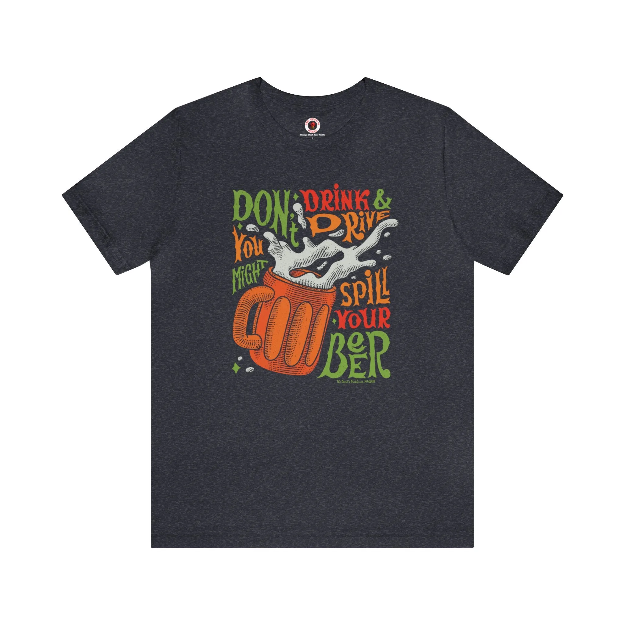 Don't Drink and Drive T-Shirt