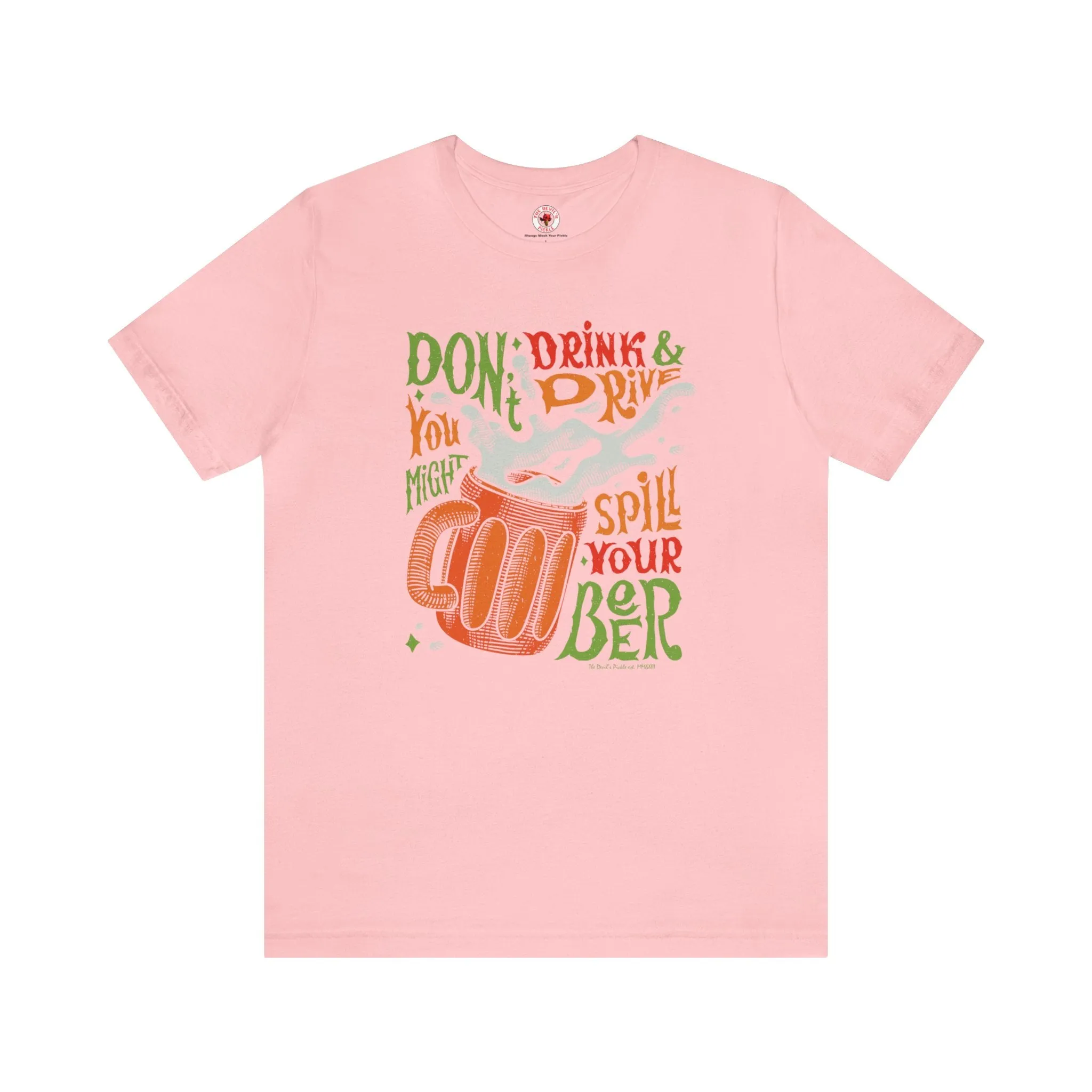 Don't Drink and Drive T-Shirt